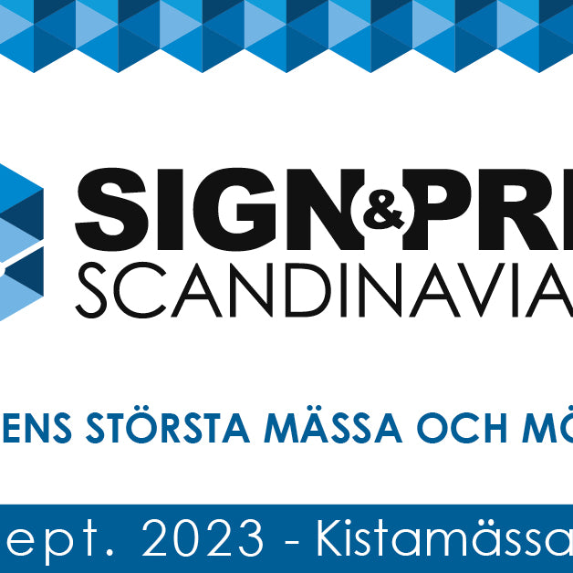 Signtools ställer ut på branschens största mässa, Sign&Print Scandinavia 19-21 september