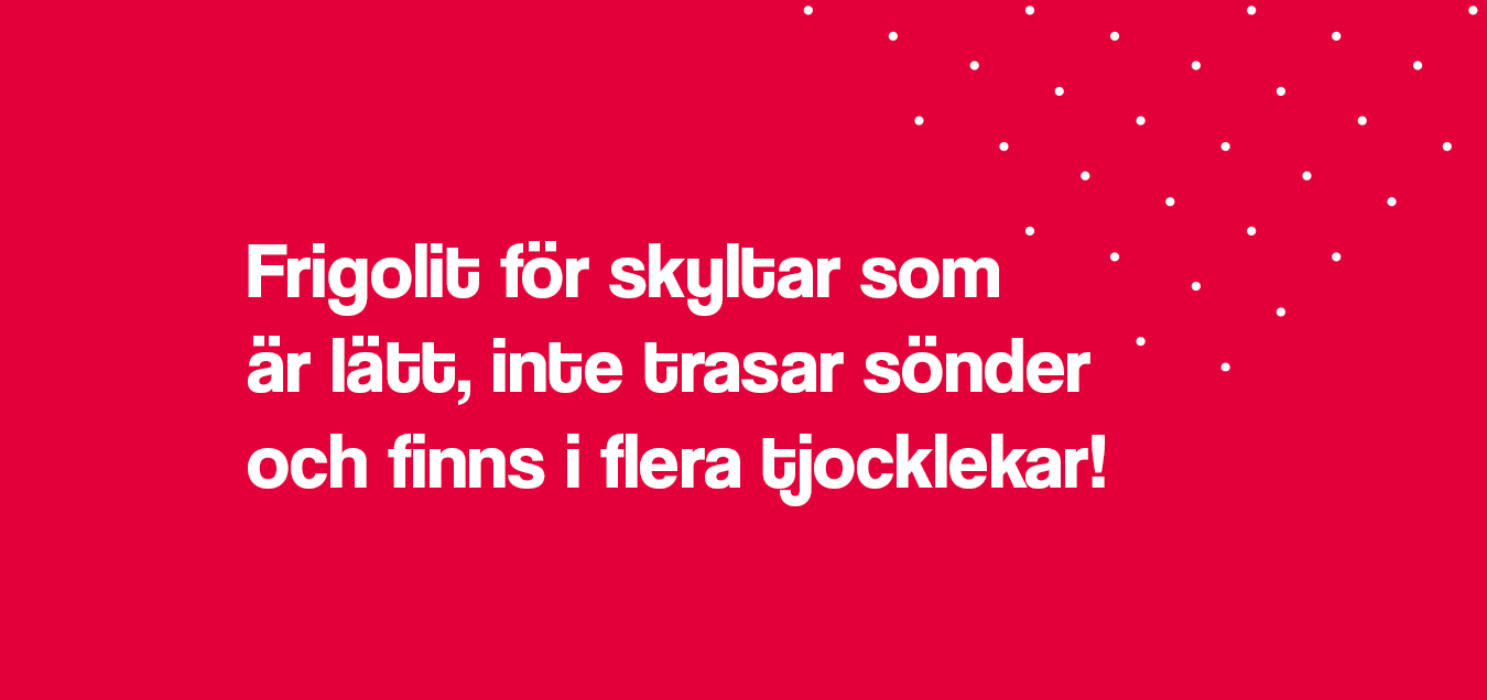 Ute efter en frigolit för skyltar som är lätt, inte trasar sönder och som finns i flera tjocklekar? Nytt varuprov i webbshopen.