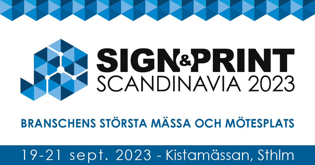 Signtools ställer ut på branschens största mässa, Sign&Print Scandinavia 19-21 september