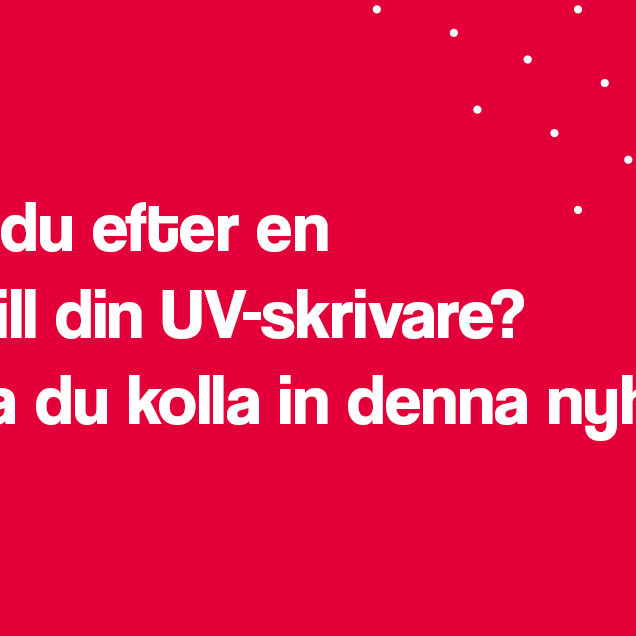 B-Flex lanserar värmetransferfolie som funkar med UV-bläck